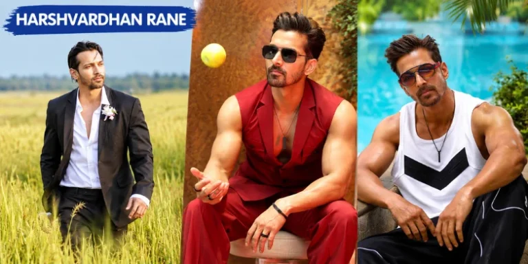 Harshvardhan Rane Net Worth 2026: Age, Wife, Movies & Career